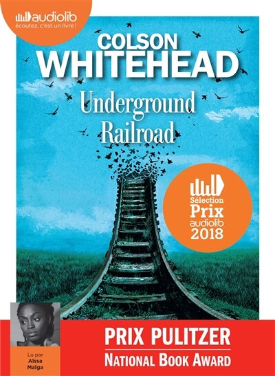 Underground railroad: texte intégral