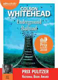 CD UNDERGROUND RAILROAD by Colson Whitehead