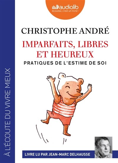 Couverture_Imparfaits, libres et heureux : pratiques de l'estime de soi
