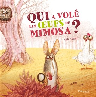 Couverture_Qui a volé les oeufs de Mimosa ?