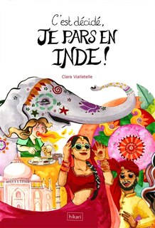 Couverture_C'est décidé, je pars en Inde !