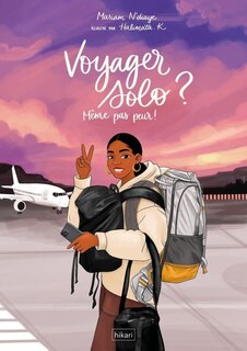 Couverture_Voyager solo ? M&ecirc;me pas peur !