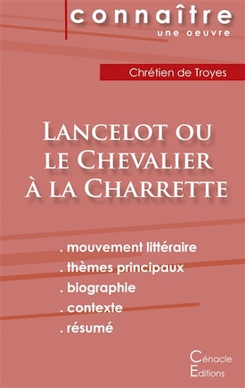 Fiche de lecture Lancelot ou le Chevalier à la charrette (Analyse littéraire de référence et résumé complet)