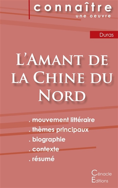 Front cover_Fiche de lecture L'Amant de la Chine du Nord de Marguerite Duras (Analyse littéraire de référence et résumé complet)