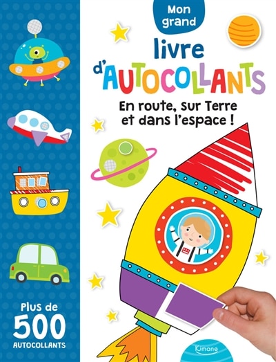 Front cover_Mon grand livre d'autocollants : en route, sur Terre et dans l'espace ! : plus de 500 autocollants