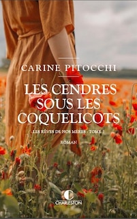 Front cover_Les cendres sous les coquelicots, 1914-1918