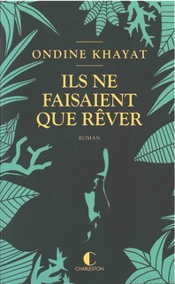 Front cover_Ils ne faisaient que rêver