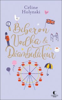 Front cover_Biberon, vodka & déambulateur