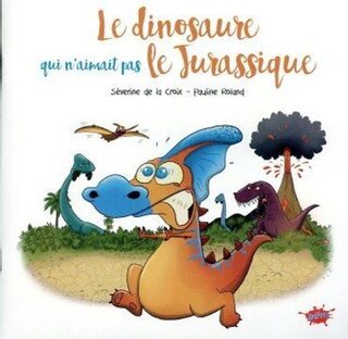 Front cover_Le dinosaure qui n'aimait pas le jurassique