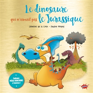 Front cover_Le dinosaure qui n'aimait pas le Jurassique