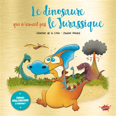 Front cover_Le dinosaure qui n'aimait pas le Jurassique