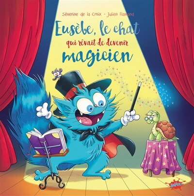 Couverture_Eusèbe, le chat qui rêvait d'être magicien
