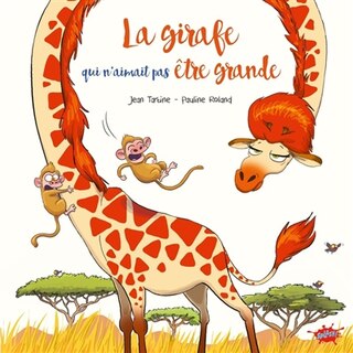 Couverture_La girafe qui n'aimait pas &ecirc;tre grande