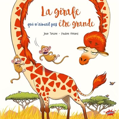 Couverture_La girafe qui n'aimait pas &ecirc;tre grande