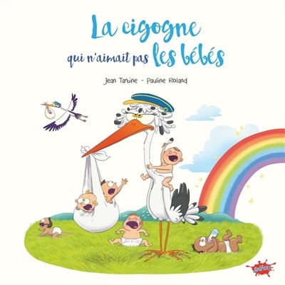 Couverture_La cigogne qui n'aimait pas les b&eacute;b&eacute;s
