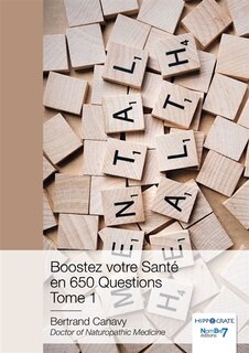 Couverture_Boostez votre Sant&eacute; en 650 Questions