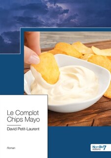 Front cover_Le Complot Chips Mayo
