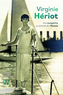 Front cover_Virginie Hériot, une navigatrice au sommet de l'Olympe