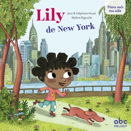 Hello, I am Lily !: from New York City