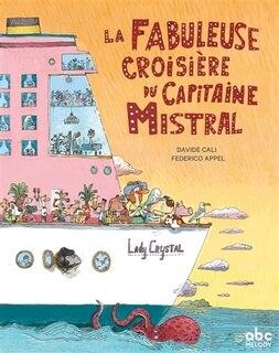 Couverture_La fabuleuse croisière du capitaine Mistral