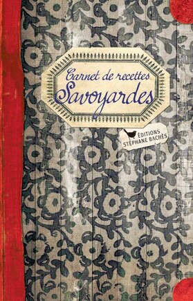 Carnet de recettes savoyardes