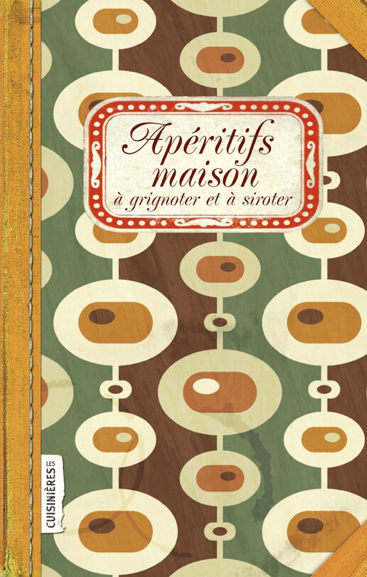 Couverture_Ap&eacute;ritifs maison &agrave; grignoter et &agrave; siroter
