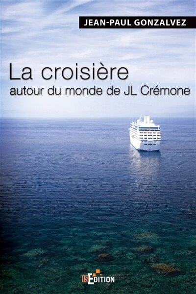 Front cover_La croisière autour du monde de JL Crémone