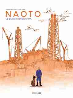 Naoto, le gardien de Fukushima de Fabien Grolleau