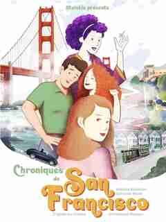 Chroniques de San Francisco Tome 1 de Isabelle Bauthian