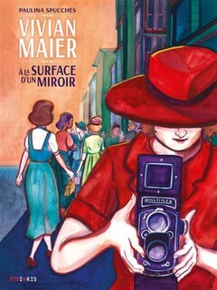 Couverture_Vivian Maier : à la surface d'un miroir