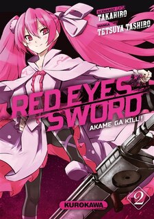 Front cover_Red eyes sword : akame ga kill !, Vol. 2