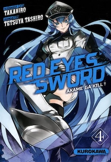 Front cover_Red eyes sword : akame ga kill !, Vol. 4