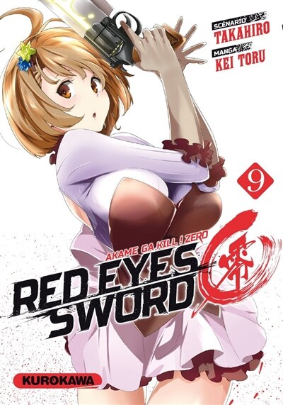 Front cover_Red eyes sword : akame ga kill ! : zero, Vol. 9