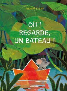 Couverture_Oh ! Regarde, un bateau !