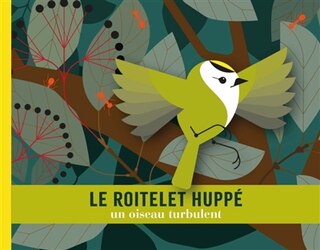 Front cover_Le roitelet huppé : un oiseau turbulent
