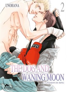 Front cover_The dog and waning moon : la passion du ring, Vol. 2