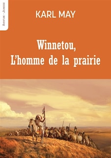 Couverture_Winnetou, l'homme de la prairie