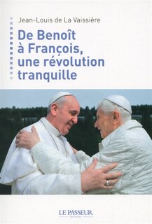 Front cover_De Beno&icirc;t &agrave; Fran&ccedil;ois, une r&eacute;volution tranquille