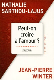 Couverture_Peut-on croire &agrave; l'amour ?