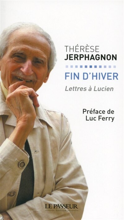 Fin d'hiver: lettres à Lucien