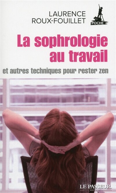 Front cover_La sophrologie au travail : et autres techniques pour rester zen
