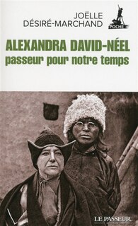 Couverture_Alexandra David-néel, Passeur Pour Notre Temps