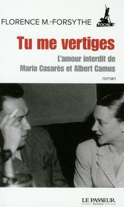 Couverture_Tu me vertiges : l'amour interdit de Maria Casarès et Albert Camus