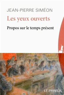Front cover_Les yeux ouverts : propos sur le temps présent