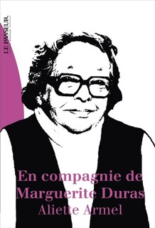 Couverture_En compagnie de Marguerite Duras