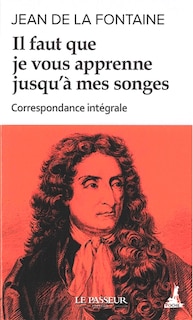 Front cover_Il faut que je vous apprenne jusqu'à mes songes : correspondance intégrale