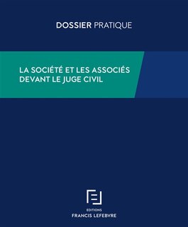 Couverture_La société et les associés devant le juge civil