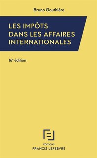 Front cover_Les impôts dans les affaires internationales : 30 études pratiques