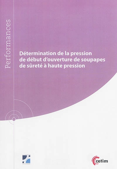 Détermination de la pression de début d'ouverture de soupapes de sureté à haute pression