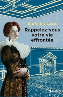 Couverture_Rappelez-vous votre vie effrontée